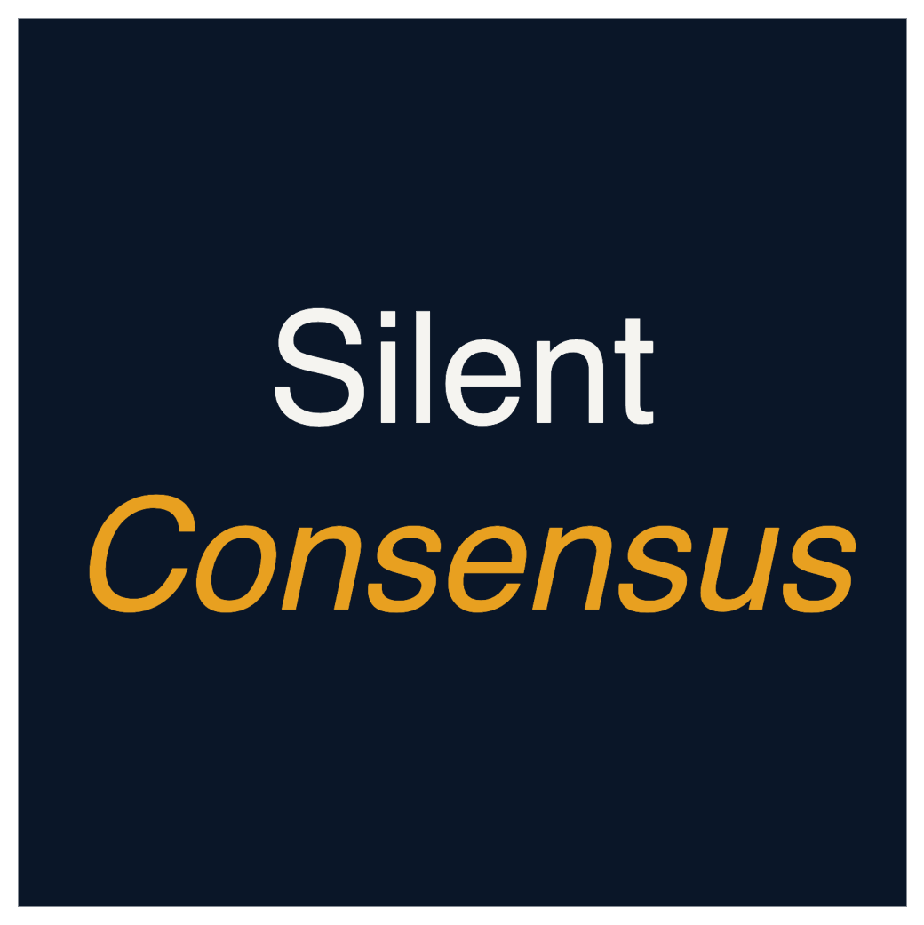 Silent Consensus